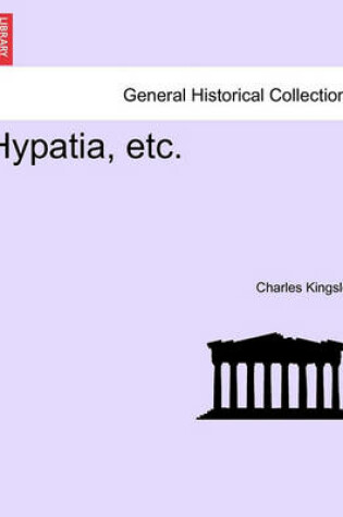 Cover of Hypatia, or New Foes with an Old Face, Sixpenny Edition