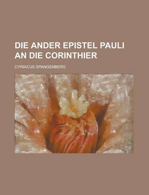 Book cover for Die Ander Epistel Pauli an Die Corinthier