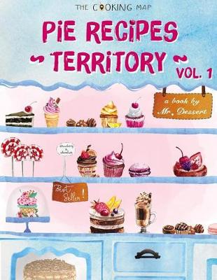 Book cover for Pie Recipes Territory Vol. 1