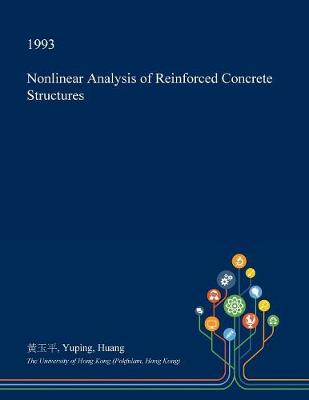 Book cover for Nonlinear Analysis of Reinforced Concrete Structures