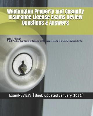 Book cover for Washington Property and Casualty Insurance License Exams Review Questions & Answers 2016/17 Edition