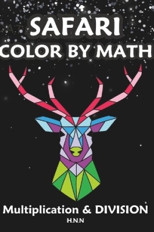 Cover of Safari Color by Math Multiplication and Division.