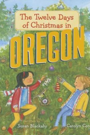 Cover of The Twelve Days of Christmas in Oregon