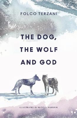 Book cover for The Dog, the Wolf and God