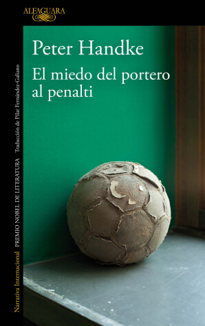 Book cover for El miedo del portero al penalti / The Goalie's Anxiety at the Penalty Kick