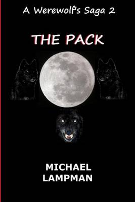 Cover of The Pack A Werewolf's Saga