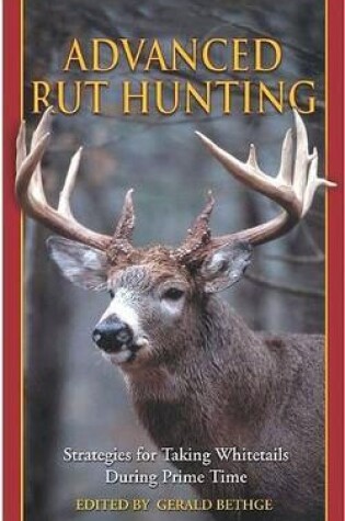 Cover of Advanced Rut Hunting