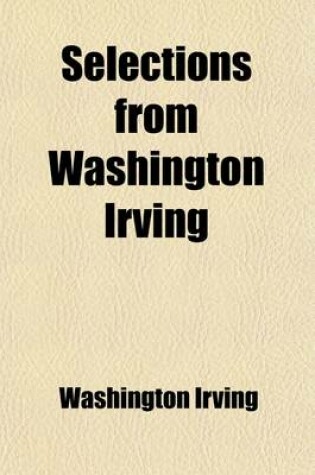 Cover of Selections from Washington Irving