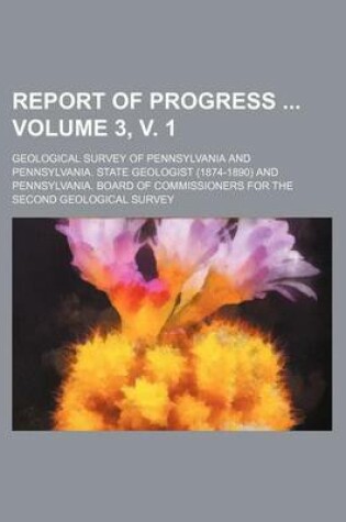 Cover of Report of Progress Volume 3, V. 1