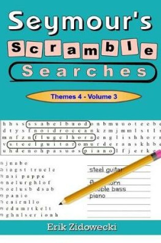 Cover of Seymour's Scramble Searches - Themes 4 - Volume 3
