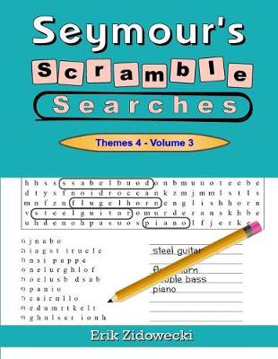 Book cover for Seymour's Scramble Searches - Themes 4 - Volume 3