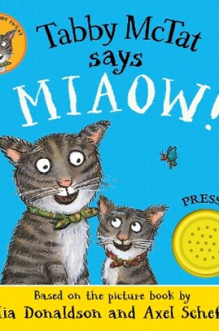 Cover of Tabby McTat Says Miaow!