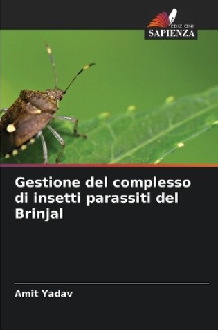 Cover of Gestione del complesso di insetti parassiti del Brinjal