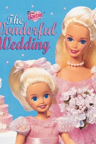 Cover of Barbie Dear Barbie Wonderful Wedding LLB