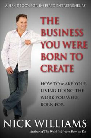 Cover of The Business You Were Born to Create