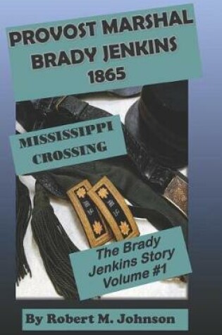 Cover of Provost Marshal Brady Jenkins 1865