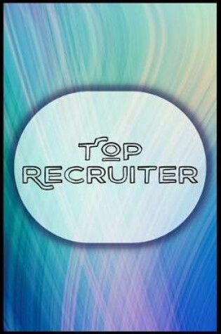 Cover of Top Recruiter