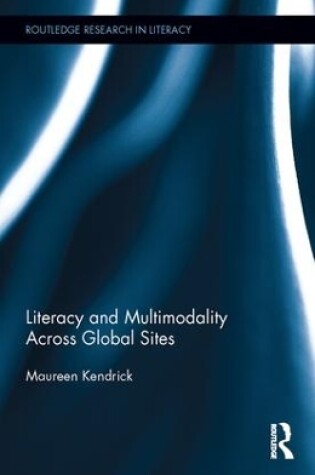 Cover of Literacy and Multimodality Across Global Sites