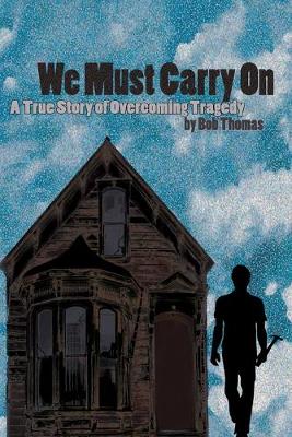 Book cover for We Must Carry On