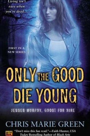Cover of Only the Good Die Young