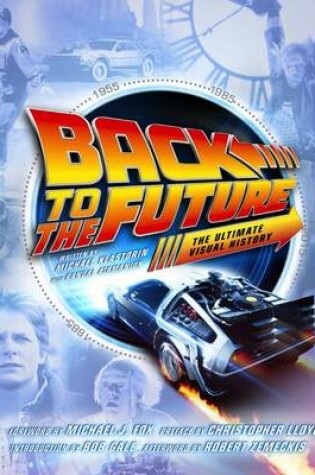 Cover of Back to the Future the Ultimate Visual History