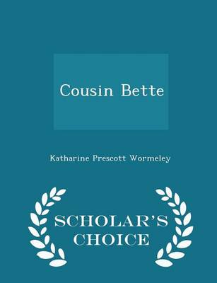 Book cover for Cousin Bette - Scholar's Choice Edition