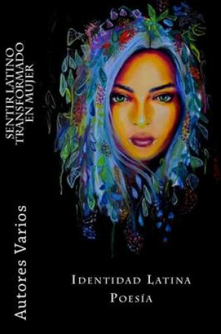 Cover of Sentir latino transformado en mujer