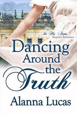 Book cover for Dancing Around the Truth