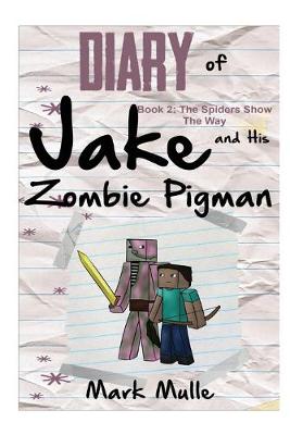 Cover of Diary of Jake and His Zombie Pigman (Book 2)