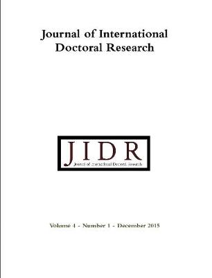 Book cover for Journal of International Doctoral Research (JIDR) Volume 4, Number 1, December 2015