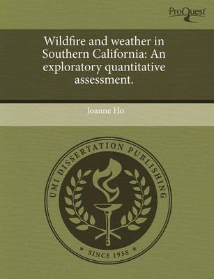 Book cover for Wildfire and Weather in Southern California: An Exploratory Quantitative Assessment