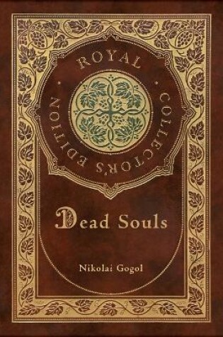 Cover of Dead Souls (Royal Collector's Edition) (Case Laminate Hardcover with Jacket)