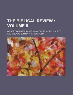 Book cover for The Biblical Review (Volume 5)