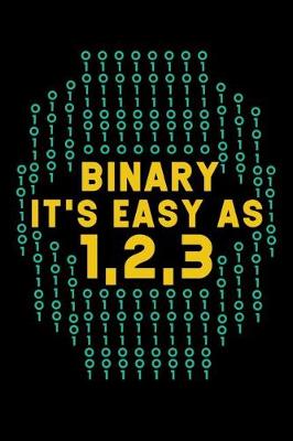 Book cover for Binary It's Easy As 1,2,3