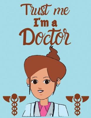 Book cover for Trust me i'm a doctor