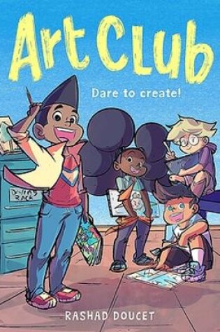 Cover of Art Club (A Graphic Novel)