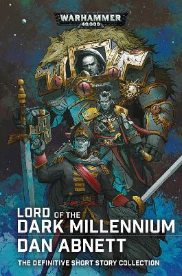 Cover of Lord of the Dark Millennium: The Dan Abnett Collection