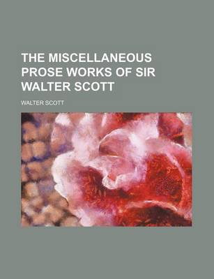 Book cover for The Miscellaneous Prose Works of Sir Walter Scott (Volume 12)