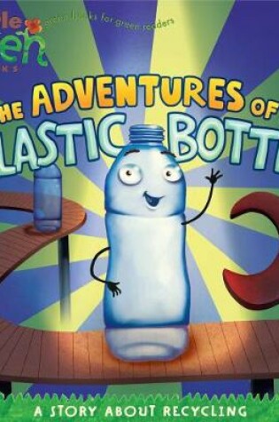 Cover of The Adventures of a Plastic Bottle