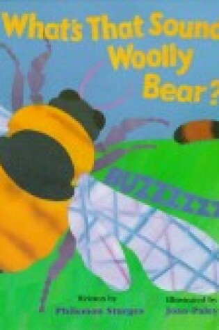 Cover of What's That Sound, Woolly Bear?