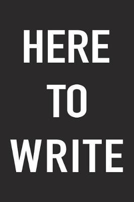 Book cover for Here to Write