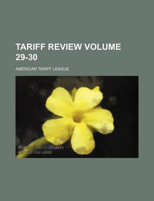 Book cover for Tariff Review Volume 29-30