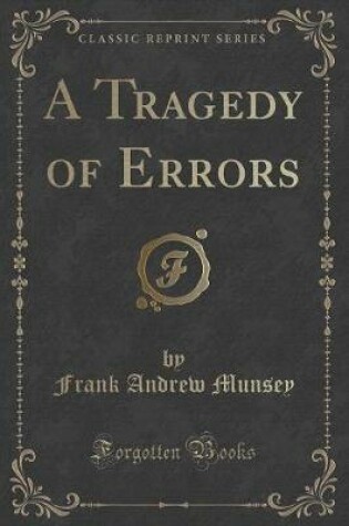 Cover of A Tragedy of Errors (Classic Reprint)