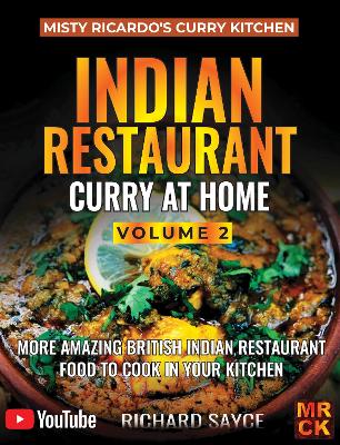 Book cover for INDIAN RESTAURANT CURRY AT HOME VOLUME 2: Misty Ricardo's Curry Kitchen