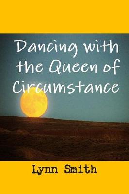 Book cover for Dancing with the Queen of Circumstance