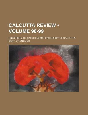 Book cover for Calcutta Review (Volume 98-99)