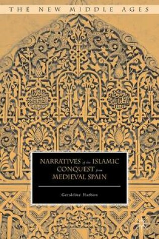 Cover of Narratives of the Islamic Conquest from Medieval Spain