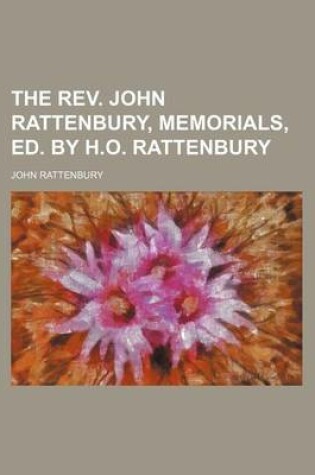 Cover of The REV. John Rattenbury, Memorials, Ed. by H.O. Rattenbury