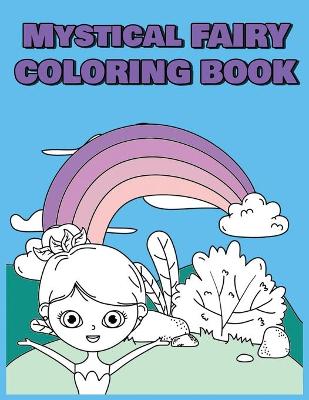 Book cover for Mystical Fairy Coloring Book