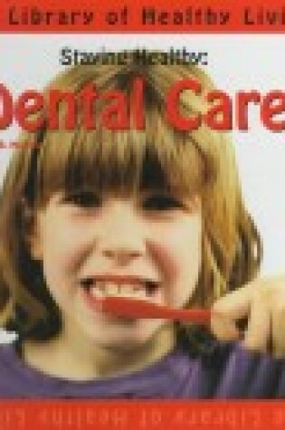 Cover of Staying Healthy - Dental Care